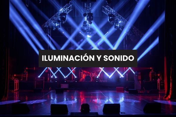 Iluminación y Sonido